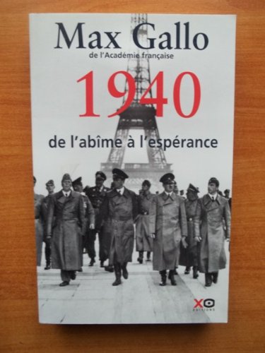 1940, DE L'ABÎME À L'ESPÉRANCE