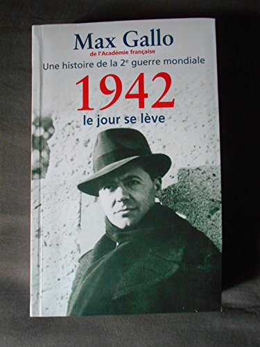 1942, LE JOUR SE LÈVE